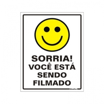PLACA DE SINALIZACAO 20X30CM SORRIA VOCE ESTA SENDO FILMADO 420AG