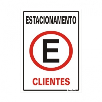 PLACA DE SINALIZACAO 20X30CM ESTACIONAMENTO CLIENTES 250AY