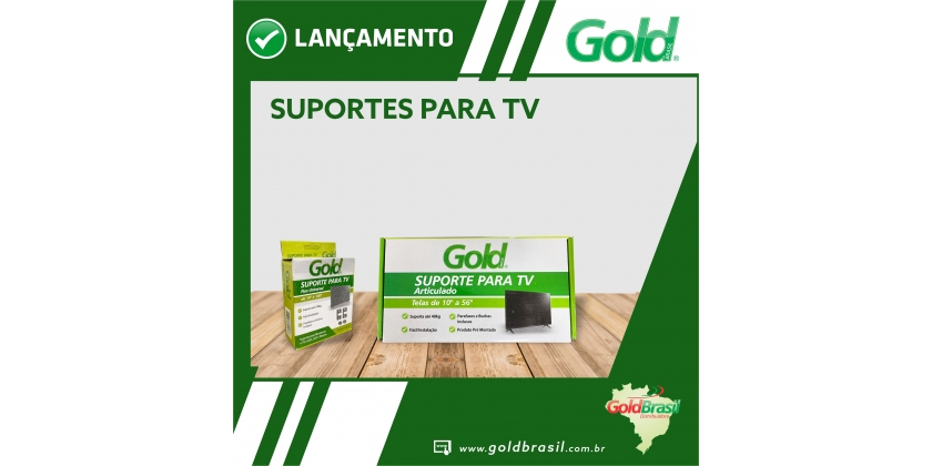 SUPORTES PARA TVS GOLD